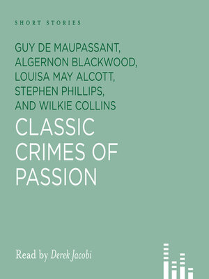 Classic Crimes of Passion - Audiobook